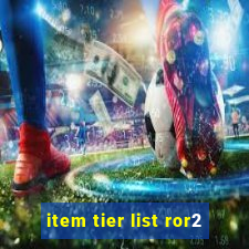 item tier list ror2